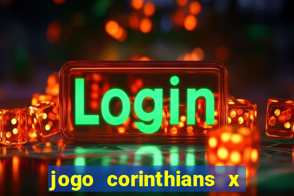 jogo corinthians x fortaleza ao vivo gratis